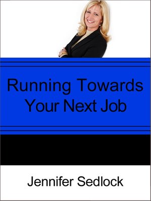 cover image of Running Toward Your Next Job?